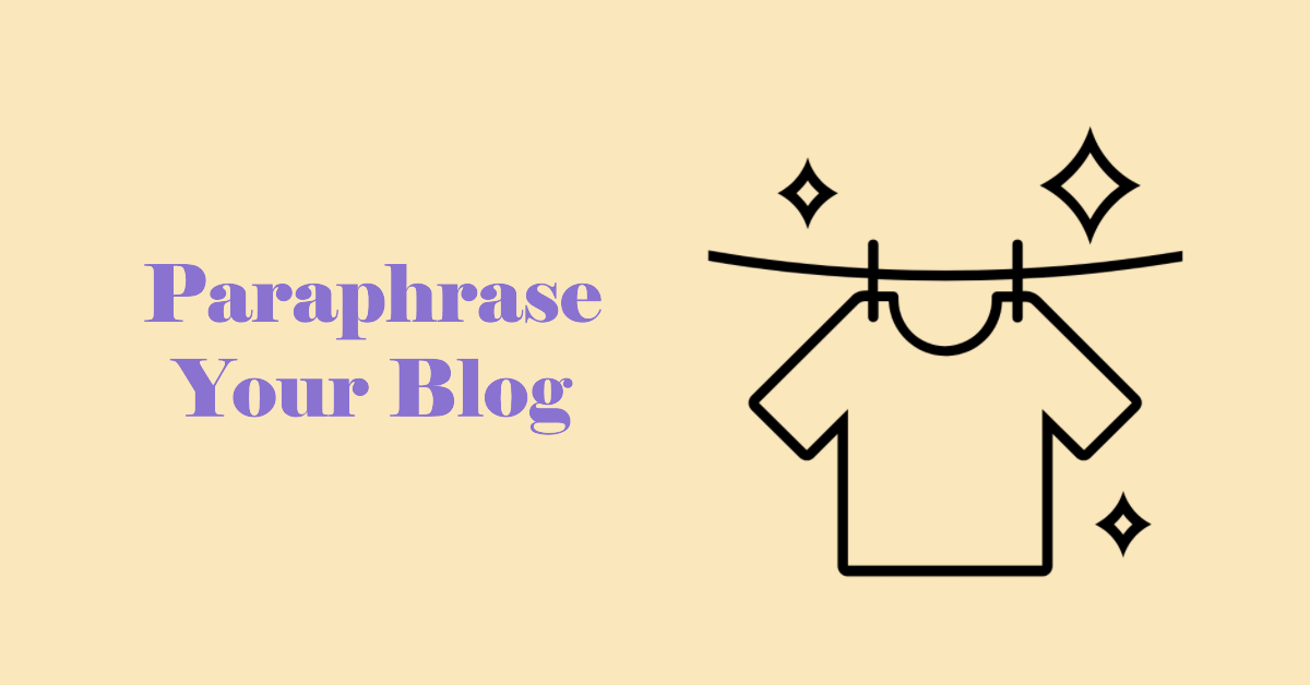 How Do You Paraphrase a Blog?